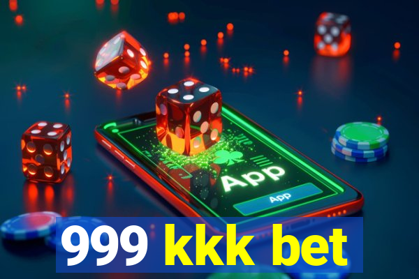 999 kkk bet